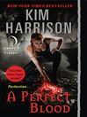 A Perfect Blood with Bonus Material (eBook)